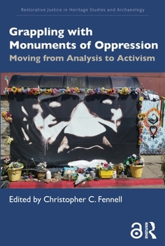 Paperback Grappling with Monuments of Oppression: Moving from Analysis to Activism Book