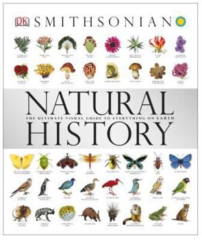 Hardcover Natural History: The Ultimate Visual Guide to Everything on Earth Book