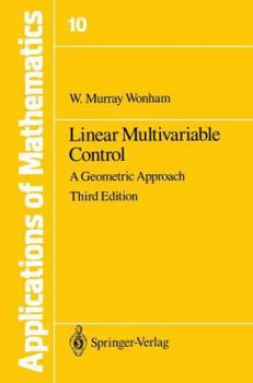 Linear multivariable control: A geometric approach (Lecture notes in economics and mathematical systems)