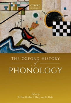 Hardcover The Oxford History of Phonology Book