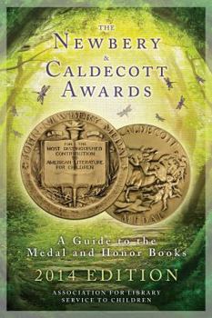 Paperback The Newbery and Caldecott Awards: A Guide to the Medal and Honor Books Book