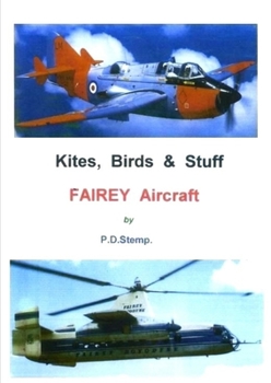 Paperback Kites, Birds & Stuff - FAIREY Aircraft Book