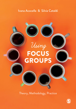 Paperback Using Focus Groups: Theory, Methodology, Practice Book