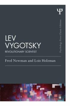 Paperback Lev Vygotsky (Classic Edition): Revolutionary Scientist Book