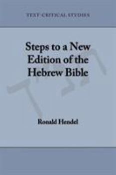 Steps to a New Edition of the Hebrew Bible