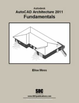 Paperback Autodesk AutoCAD Architecture 2011 Fundamentals Book