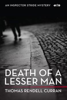 Death of A Lesser Man - Book #3 of the Inspector Stride mysteries