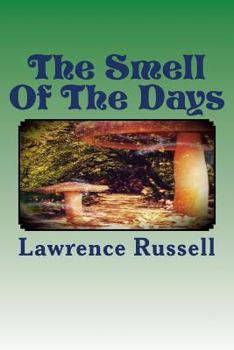 Paperback The Smell Of The Days Book