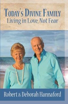 Paperback Today's Divine Family: Living in Love, Not Fear Book