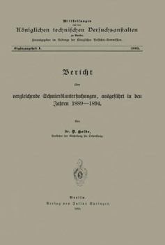 Paperback Berícht Über Vergleichende Schmieröluntersuchungen Ausgeführt in Den Jahren 1889-1894 [German] Book