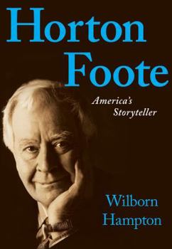Paperback Horton Foote: America's Storyteller Book