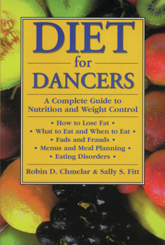 Paperback Diet for Dancers: A Complete Guide to Nutrition and Weight Control Book
