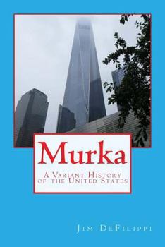 Paperback Murka: A Variant History of the United States Book