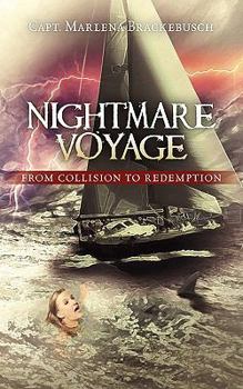 Paperback Nightmare Voyage: From Collision to Redemption Book