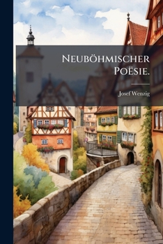 Paperback Neuböhmischer Poësie. [German] Book