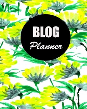 Blog Planner: Blog Planning Notebook, Blogger Log Book, Blog Planning Sheets, Daily Blog Posts, Blog Monthly Planner, Guest Blogging, Social Media ... Perfect Gift For Bloggers And Content Writers