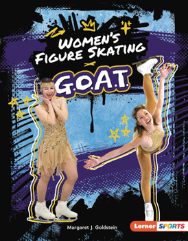 Women's Figure Skating G. O. A. T.