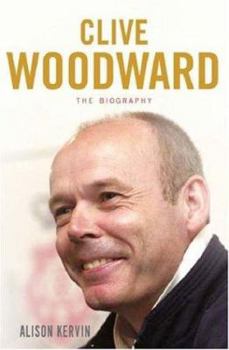 Hardcover Clive Woodward: the Biography Book