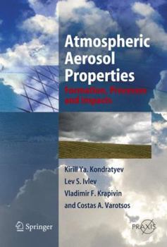 Paperback Atmospheric Aerosol Properties: Formation, Processes and Impacts Book