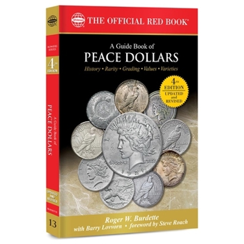 Paperback A Peace Dollars: History, Rarity, Grading, Values, Varieties Book