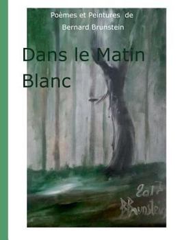 dans le matin blanc