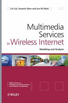 Hardcover Multimedia Services in Wireless Internet: Modeling and Analysis Book