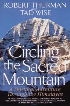 Paperback Circling the Sacred Mountain: A Spiritual Adventure Through the Himalayas Book