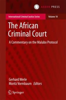 Hardcover The African Criminal Court: A Commentary on the Malabo Protocol Book