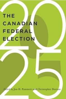 Paperback The Canadian Federal Election of 2025 Book