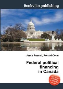 Paperback Federal Political Financing in Canada Book