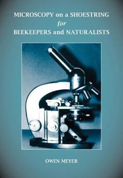 Paperback Microscopy on a Shoestring for Beekeepers and Naturalists Book