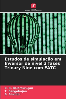 Paperback Estudos de simulação em Inversor de nível 3 fases Trinary Nine com FATC [Portuguese] Book