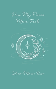 Paperback How My Pisces Moon Feels Book