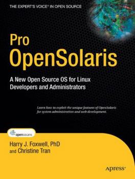 Paperback Pro Opensolaris: A New Open Source OS for Linux Developers and Administrators Book