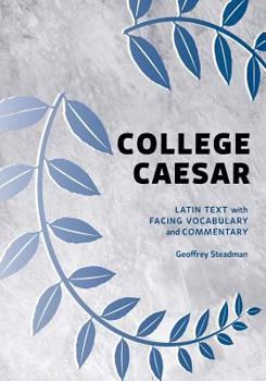 Paperback College Caesar: Latin Text with Facing Vocabulary and Commentary Book