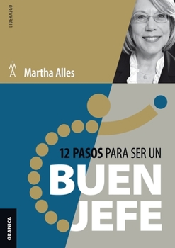 Paperback 12 Pasos Para Ser Un Buen Jefe: Nueva Edición [Spanish] Book