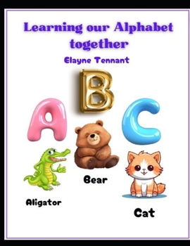 Paperback Learning our Alphabet Together Book