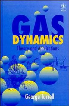 Hardcover Gas Dynamics: Theory and Applications Book