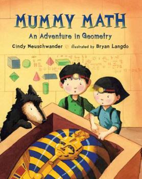 Mummy Math: An Adventure in Geometry - Book  of the Matt and Bibi Math Adventure
