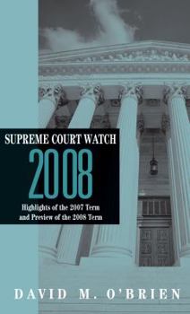 Paperback Supreme Court Watch 2008: Highlights of the 2007 Term and Preview of the 2008 Term Book