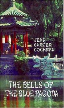 Perfect Paperback Bells of the Blue Pagoda Book