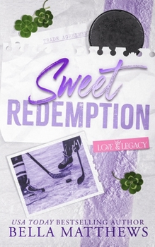 Sweet Redemption (Love & Legacy) - Book #6 of the Love & Legacy