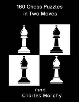 Paperback 160 Chess Puzzles in Two Moves, Part 5 Book