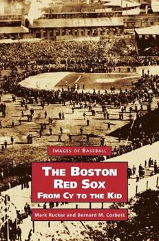 Hardcover Boston Red Sox, from Cy to the Kid Book