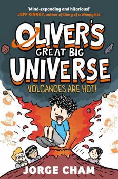 Hardcover Oliver's Great Big Universe: Volcanoes Are Hot! Book