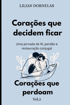 Paperback Corações que perdoam [Portuguese] Book