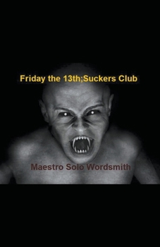 Paperback Friday the 13th; Suckers Club Book