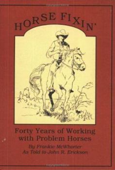 Paperback Horse Fixin': Forty Years of Working with Problem Horses Book