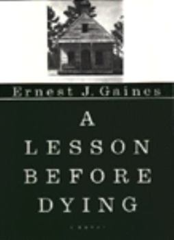 Hardcover A Lesson Before Dying Book