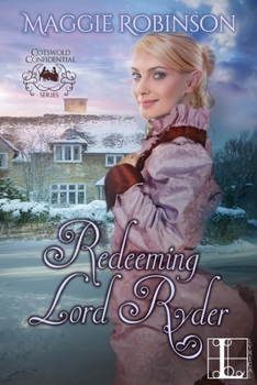 Redeeming Lord Ryder - Book #3 of the Cotswold Confidential